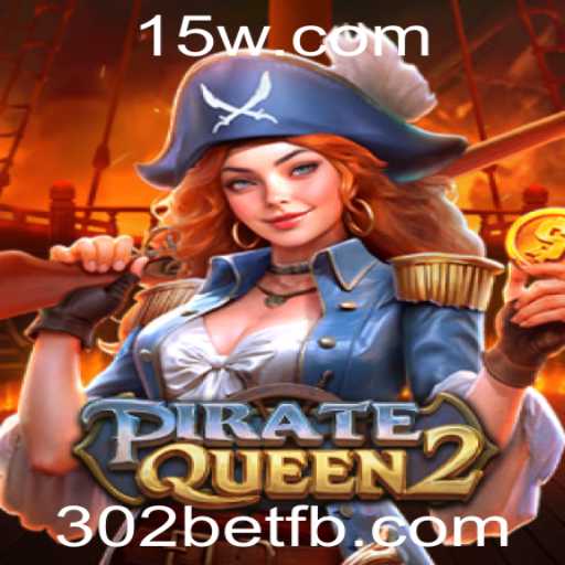 PirateQueen2: Desvendando a Aventura com 302bet