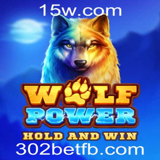 Descubra WolfPower: O Jogo Empolgante Que Está Dominando o 302bet